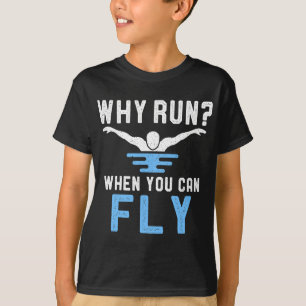 Waarom rennen als je kan vliegen zwemmer grappig z t-shirt