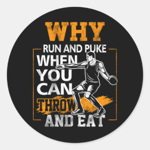 Waarom rennen en stoppen met Discus Thrower Discus Ronde Sticker