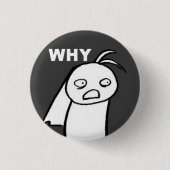 WAAROM RONDE BUTTON 3,2 CM (Voorkant)