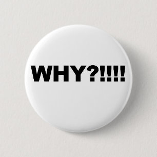WAAROM!!!! RONDE BUTTON 5,7 CM