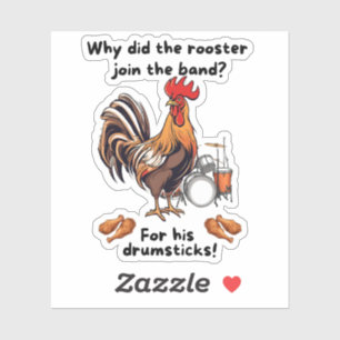 Waarom sloot de haan zich aan bij de band? Voor zi Sticker