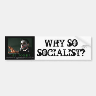 WAAROM SOSOCIALIST? BUMPERSTICKER