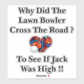 Waarom stak de grasbowler de weg over, sticker (Vel)