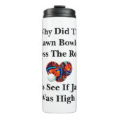 Waarom stak de grasbowler de weg over, thermosbeker (Voorkant)