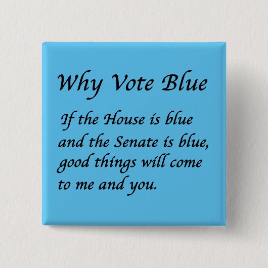 Waarom Stemmen Blauw in 2024 Vierkante Button 5,1 Cm (Voorkant)