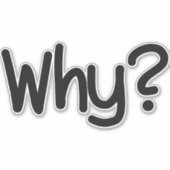 Waarom? Sticker (Voorkant)