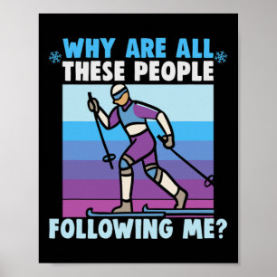 Waarom volgen al deze mensen mij dwars door mijn l poster
