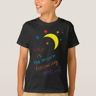 Waarom volgt de maan me...? t-shirt