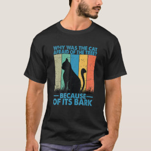 Waarom was hij kat bang voor hij Ree T-shirt