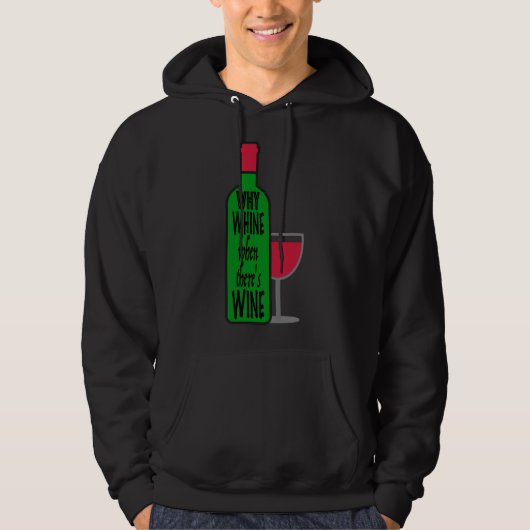 Waarom Wijnfles Hoodie (Voorkant)