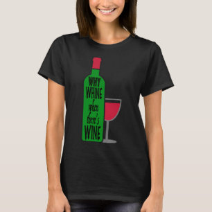 Waarom Wijnfles T-shirt