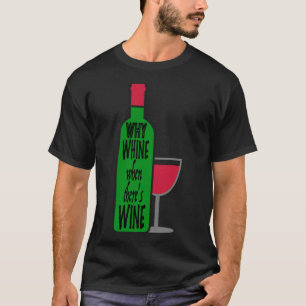 Waarom Wijnfles T-shirt