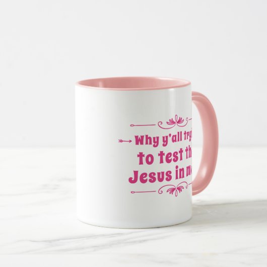 Waarom wil je de Jezus in mij testen? Koffie Mok (Voorkant rechts)