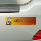 waarom ze met vriendelijkheid doden bumpersticker (Op auto)