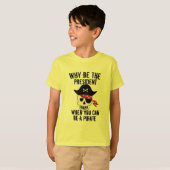Waarom zijn de president shirt, Funny Kind Pirate T-shirt (Voorkant volledig)