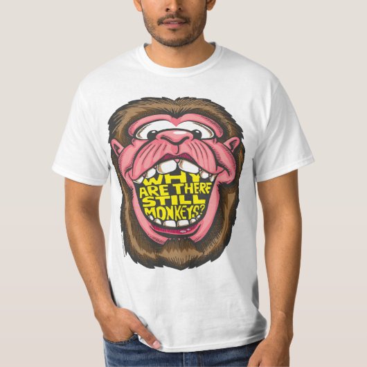Waarom zijn er nog steeds apen? t-shirt (Voorkant)