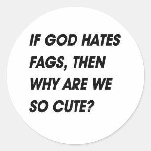 WAAROM ZIJN WE DAN ZO SCHATTIG? RONDE STICKER