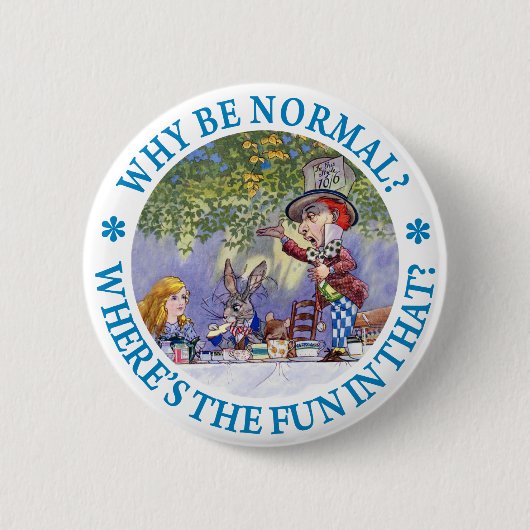 WAAROM ZIJN WE GEWOON? RONDE BUTTON 5,7 CM (Voorkant)