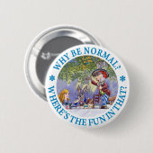 WAAROM ZIJN WE GEWOON? RONDE BUTTON 5,7 CM (Voorkant /achterkant)