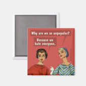 Waarom zijn we zo impopulair? magneet (Voorkant / Achterkant)