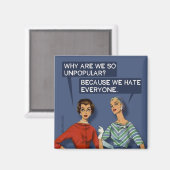 Waarom zijn we zo impopulair? magneet (Voorkant / Achterkant)