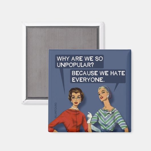 Waarom zijn we zo impopulair? magneet (Voorkant / Achterkant)