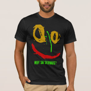 WAAROM ZO ERNSTIG? Gezicht T-shirt