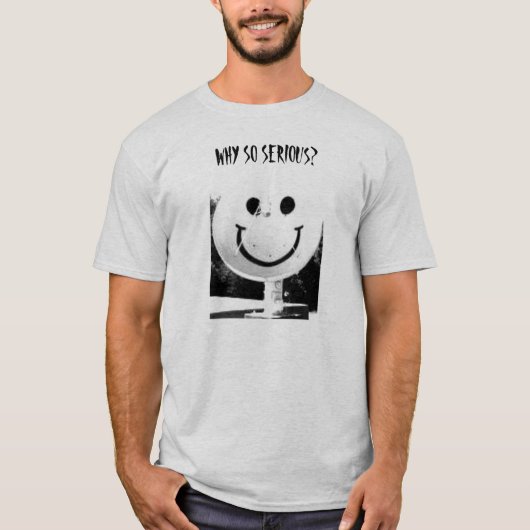 WAAROM ZO ERNSTIG? T-SHIRT (Voorkant)