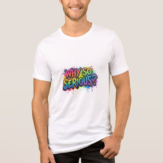 Waarom Zo Ernstig Tri-Blend Shirt (Voorkant)