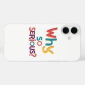 Waarom zo serieus? Case-Mate iPhone case (Achterkant (horizontaal))