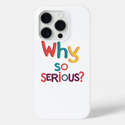 Waarom zo serieus? Case-Mate iPhone case (Achterkant)