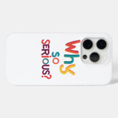 Waarom zo serieus? Case-Mate iPhone case (Achterkant (horizontaal))