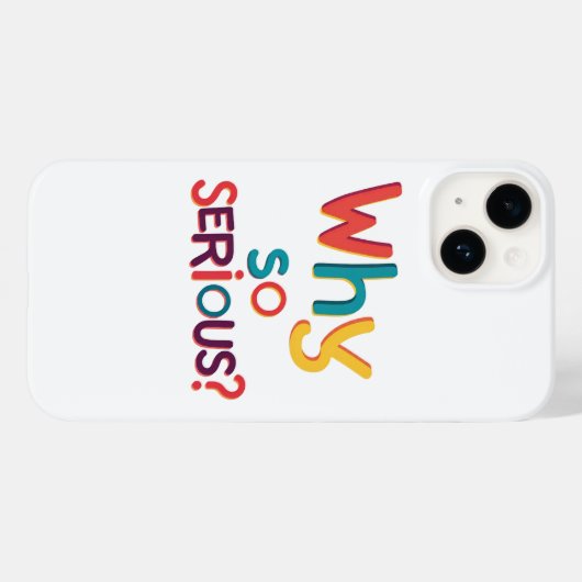 Waarom zo serieus? Case-Mate iPhone case (Achterkant (horizontaal))