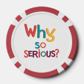 Waarom zo serieus? poker chips (Achterkant)