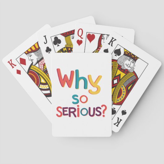 Waarom zo serieus? pokerkaarten (Achterkant)
