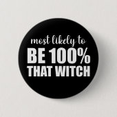 Waarschijnlijk 100% die heks Halloween Ronde Button 5,7 Cm (Voorkant)