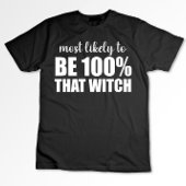 Waarschijnlijk 100% die heks Halloween T-shirt