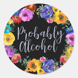 Waarschijnlijk Alcohol Grappige en Sarcastische Hu Ronde Sticker