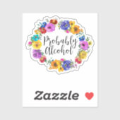 Waarschijnlijk Alcohol Grappige en Sarcastische Hu Sticker (Vel)