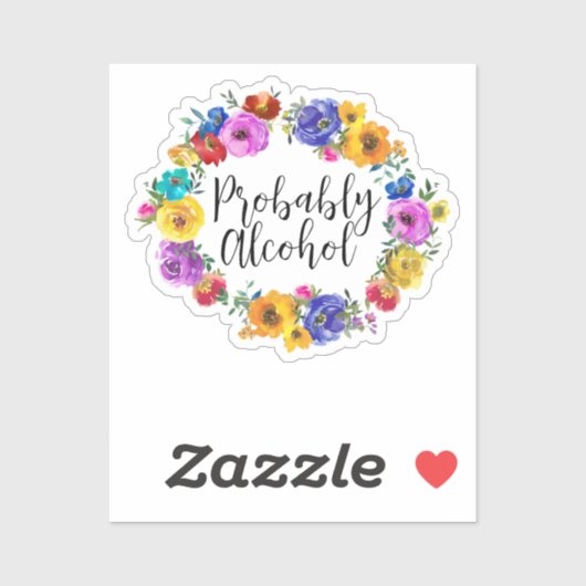 Waarschijnlijk Alcohol Grappige en Sarcastische Hu Sticker (Vel)