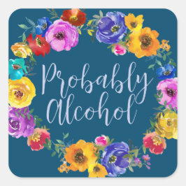 Waarschijnlijk Alcohol Grappige en Sarcastische Hu Vierkante Sticker