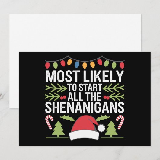 Waarschijnlijk beginnen alle Shenanigans grappig Feestdagenkaart (Voorkant / Achterkant)