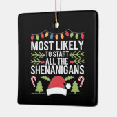 Waarschijnlijk beginnen alle Shenanigans grappig Keramisch Ornament (Links)