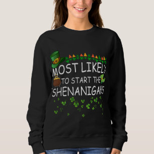 Waarschijnlijk beginnen de Shenanigans aan elkaar Trui