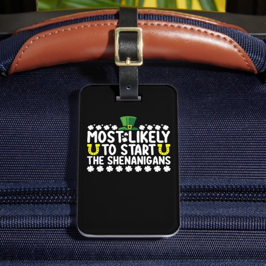 Waarschijnlijk beginnen de Shenanigans St Patricks Bagagelabel (Voorkant Insitu 2)