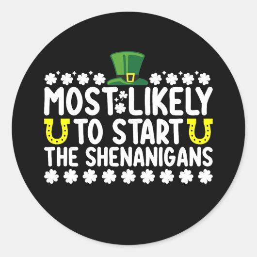 Waarschijnlijk beginnen de Shenanigans St Patricks Ronde Sticker (Voorkant)