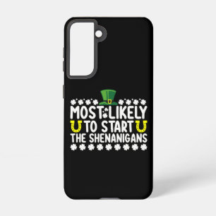 Waarschijnlijk beginnen de Shenanigans St Patricks Samsung Galaxy Hoesje