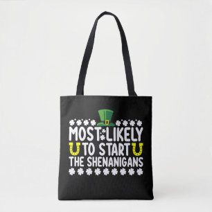 Waarschijnlijk beginnen de Shenanigans St Patricks Tote Bag