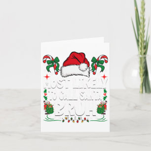 Waarschijnlijk bellen we Santa Bruh Christmas Fami Kaart