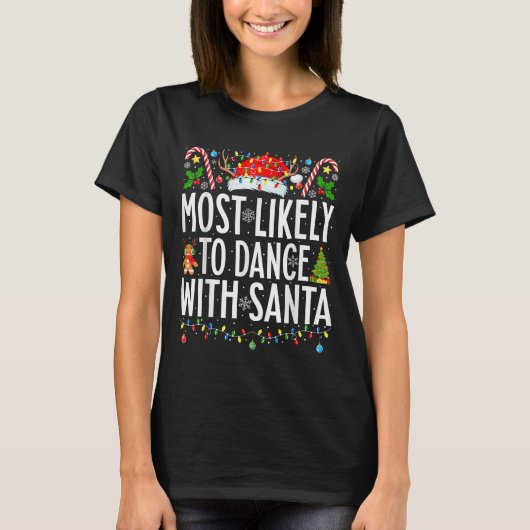 Waarschijnlijk dansen met de Santa Funny Xmas fami T-shirt (Voorkant)